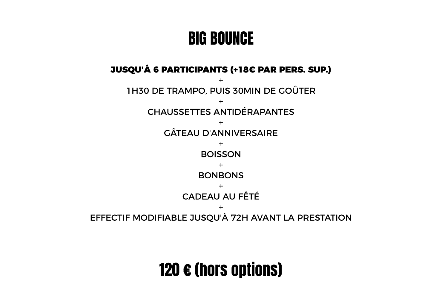 BIG BOUNCE - JUMP SESSION - ANNIVERSAIRES